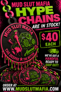 Mud Slut Mafia Hype Chains